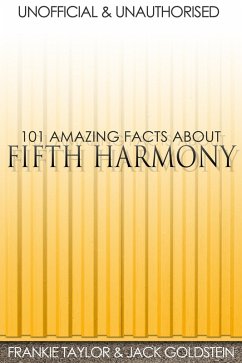 Cover 101 Amazing Facts about Fifth Harmony (eBook, ePUB)