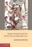 Organ Donation and the Divine Lien in Talmudic Law (eBook, ePUB)