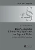 Das Praesidium fuer Diyanet-Angelegenheiten der Republik Tuerkei (eBook, ePUB)