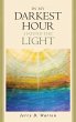 In My Darkest Hour I Found The Light - Bild 1