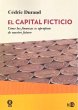 El capital ficticio : cómo las... - Bild 1