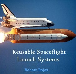 Reusable Spaceflight Launch Systems (eBook, PDF) - Rojas, Renato