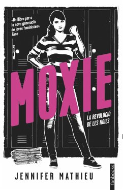 Moxie : la revolució de les noies - Mathieu, Jennifer