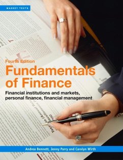 Fundamentals of Finance: Financial Institutions and Markets, Personal Finance, Financial Management - Bennett, Andrea; Parry, Jenny; Wirth, Carolyn