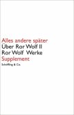 Alles andere später. Über Ror Wolf II