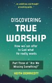 Discovering True Worship (eBook, ePUB)