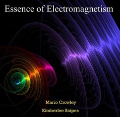 Essence of Electromagnetism (eBook, PDF) - Crowley, Mario Snipes