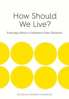 How Should We Live?: Everyday Ethics in Aotearoa New Zealand