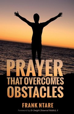 Prayer that Overcomes Obstacles - Ntare, Frank