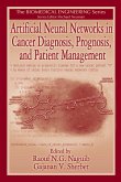Artificial Neural Networks in Cancer Diagnosis, Prognosis, and Patient Management (eBook, PDF)