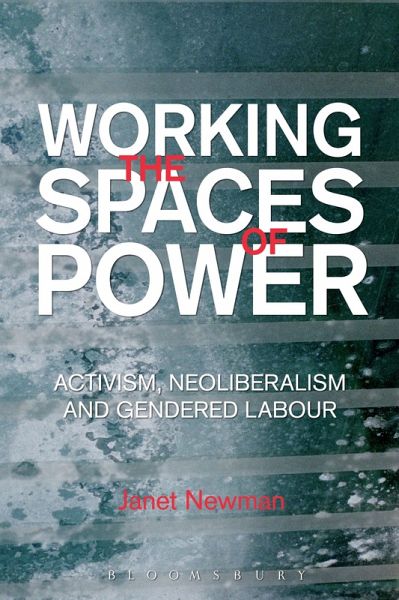Working the Spaces of Power (eBook, ePUB) Working the Spaces of Power (eBook, ePUB)