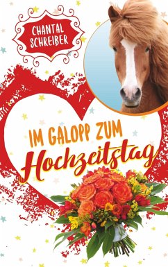 Im Galopp zum Hochzeitstag - Schreiber, Chantal