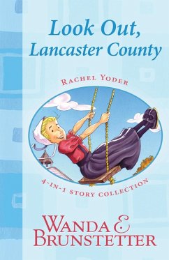 Cover Rachel Yoder Story Collection 1--Look Out, Lancaster County! (eBook, ePUB)