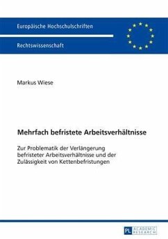 Mehrfach befristete Arbeitsverhaeltnisse (eBook, PDF) - Wiese, Markus