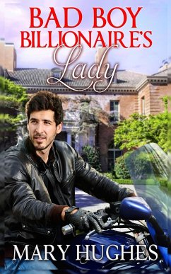 Bad Boy Billionaire's Lady - Hughes, Mary