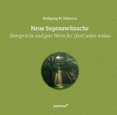 Neue Segenswünsche - Ullmann, Wolfgang M.