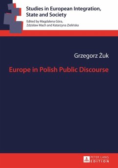 Europe in Polish Public Discourse (eBook, PDF) - Zuk, Grzegorz