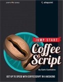 Jump Start CoffeeScript (eBook, PDF)