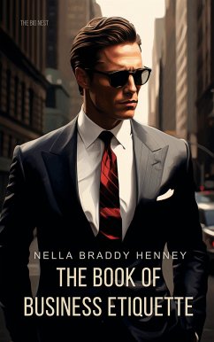 The Book of Business Etiquette (eBook, ePUB) - Henney, Nella Braddy