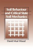 Soil Behaviour and Critical State Soil Mechanics (eBook, ePUB)