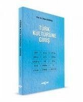 Türk Kültürüne Giris - Durmus, Ilhami