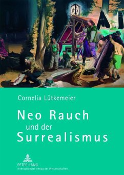 Neo Rauch und der Surrealismus (eBook, PDF) - Lutkemeier, Cornelia