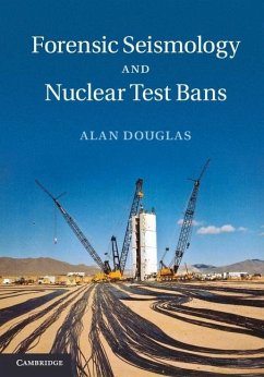 Forensic Seismology and Nuclear Test Bans (eBook, ePUB) - Douglas, Alan