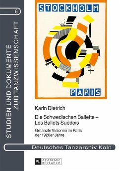 Die Schwedischen Ballette - Les Ballets Suedois (eBook, ePUB) - Karin Dietrich, Dietrich