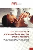 Suivi nutritionnel et pratiques alimentaires des enfants malnutris