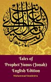 Tales of Prophet Yunus (Jonah) English Edition (eBook, ePUB)