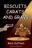 Biscuits, Carats, and Gravy (eBook, ePUB)