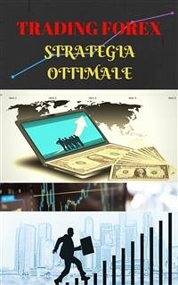 Trading Forex: la strategia ottimale (eBook, ePUB) - Barranco, Christian