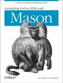 Embedding Perl in HTML with Mason (eBook, ePUB)