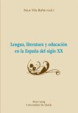 Lengua, literatura y educacion en la Espana del siglo XX (eBook, PDF)