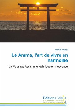 Le Amma, l'art de vivre en harmonie - Rianço, Manuel