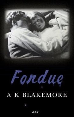 Fondue - Blakemore, A. K.