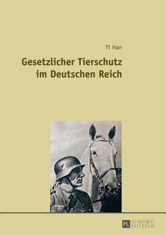 Gesetzlicher Tierschutz im Deutschen Reich (eBook, ePUB) - Yi Han, Han