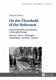 On the Threshold of the Holocaust (eBook, ePUB) - Tomasz Szarota, Szarota