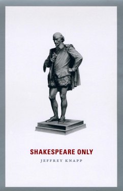 Shakespeare Only (eBook, ePUB) - Knapp, Jeffrey