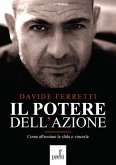 Il potere dell'azione. Come affrontare le sfide e vincerle
