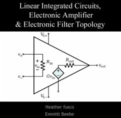 Linear Integrated Circuits, Electronic Amplifier & Electronic Filter Topology (eBook, PDF) - Fusco, Heather Beebe