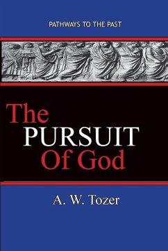 The Pursuit of God - Tozer, A. W.