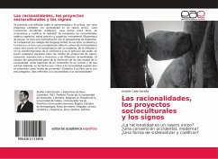 Las racionalidades, los proyectos socioculturales y los signos