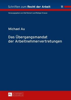 Das Uebergangsmandat der Arbeitnehmervertretungen (eBook, PDF) - Au, Michael
