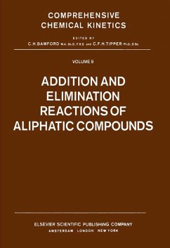 Addition and Elimination Reactions of Aliphatic Compounds (eBook, PDF)