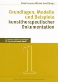 Grundlagen, Modelle und Beispiele kunsttherapeutischer Dokumentation (eBook, PDF)