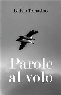 Parole al volo (eBook, PDF) - Tomasino, Letizia