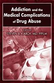 Addiction and the Medical Complications of Drug Abuse (eBook, PDF)