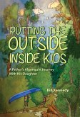 Putting the Outside Inside Kids