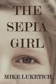 The Sepia Girl (eBook, ePUB) The Sepia Girl (eBook, ePUB)